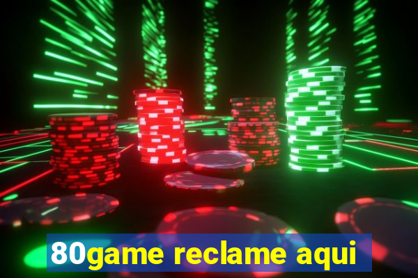 80game reclame aqui